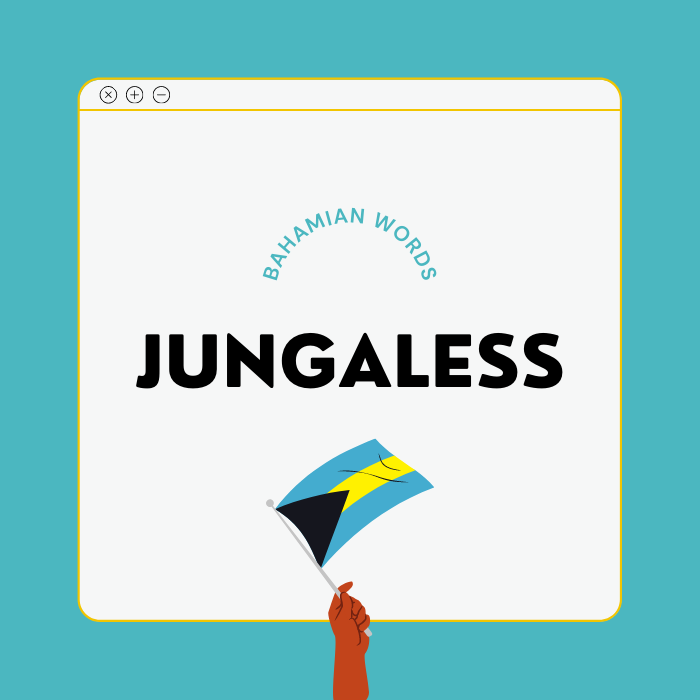 A graphic showing a blue box with the Bahamian word, Jungaless. A black hand is shown holding a Bahamian flag