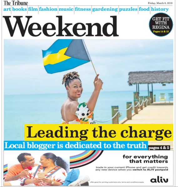 The cover of Tribune Weekend features This Bahamian Gyal blogger, Rogan on a dock with the ocean in the background. She is waving a Bahamian flag in her hand. Photo/T. Glinton Photography