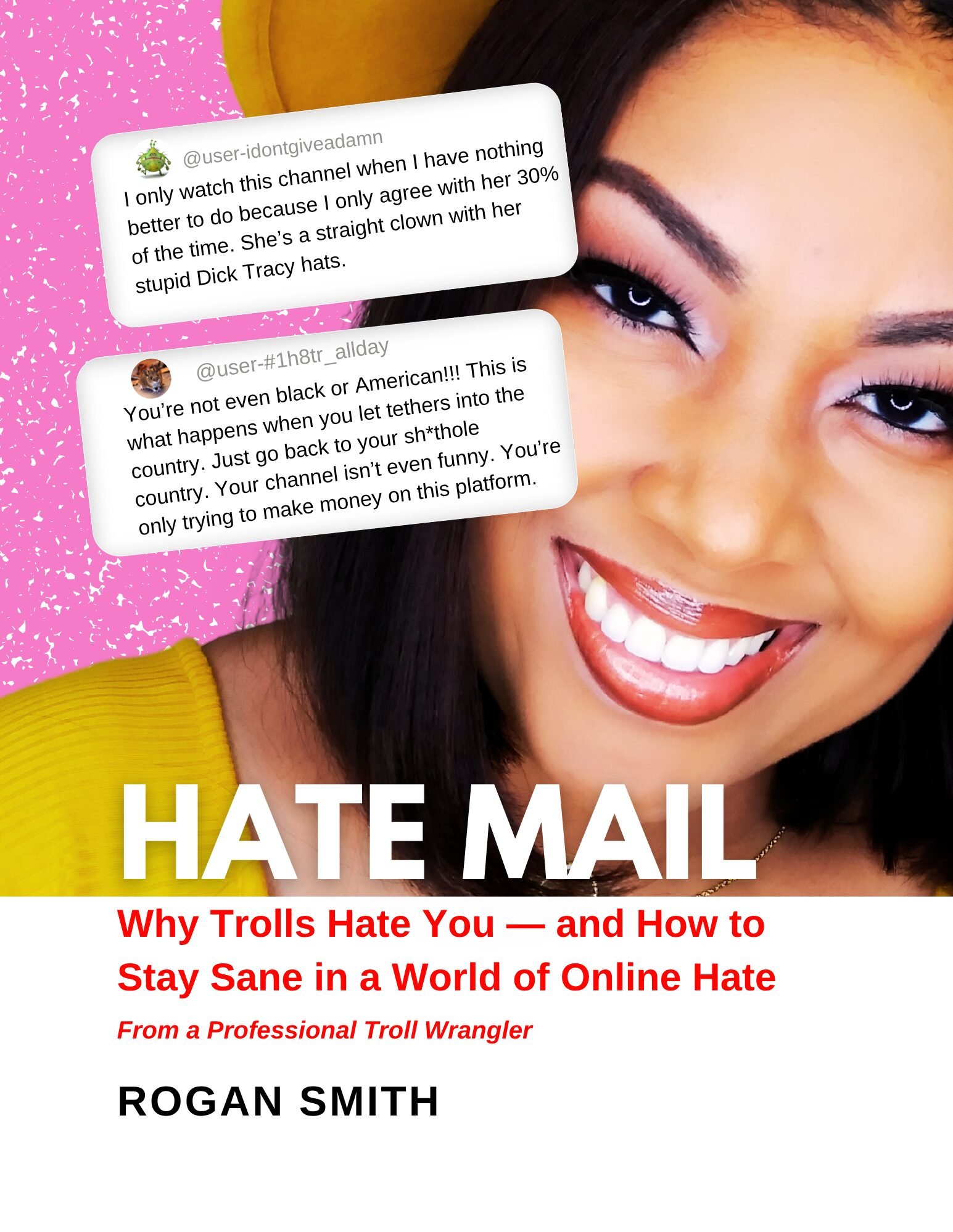 Hate Mail Book Cover This Bahamian Gyal. Receiving hate is another dark side of going viral on YouTube.